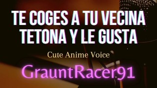 Te Coges Duro a tu Vecina Tetona y Le Gusta – ASMR Voz Tierna Anime Mujer